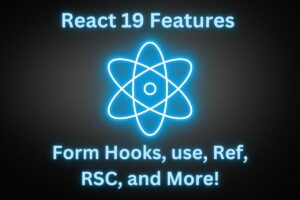 React 19 Features