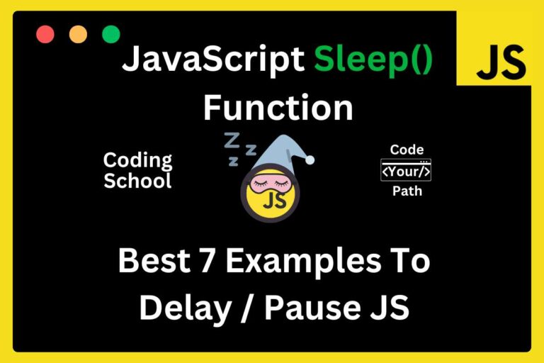 JavaScript Sleep Function: Best 7 Examples To Delay / Pause JS