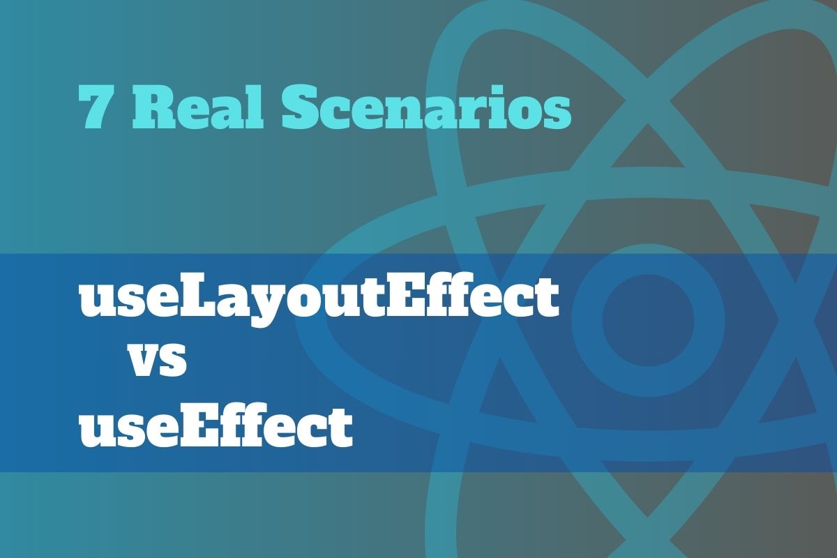 useLayoutEffect vs useEffect